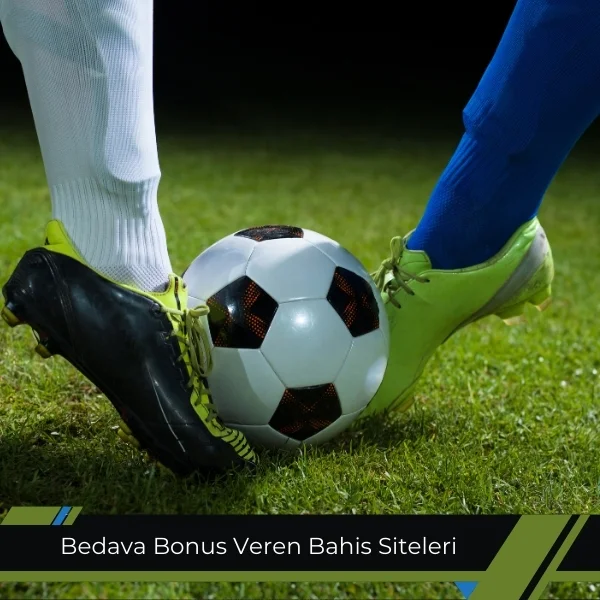Bedava Bonus Veren Bahis Siteleri
